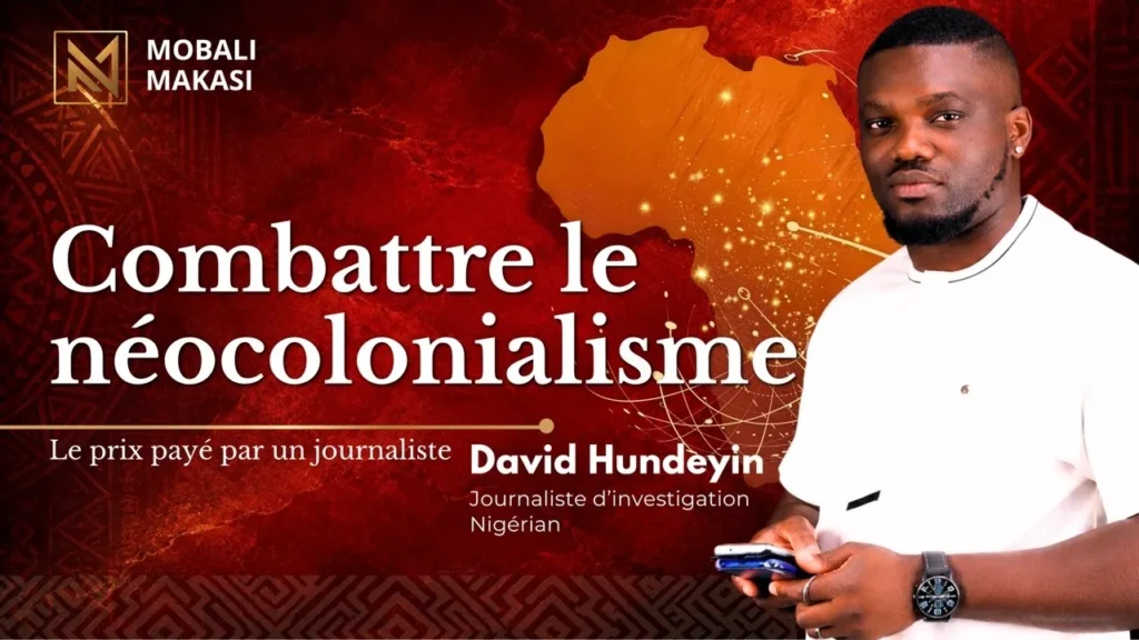 Affiche de l’émission « Combattre le néocolonialisme : le prix payé par un journaliste » avec David Hundeyin, journaliste d’investigation nigérian