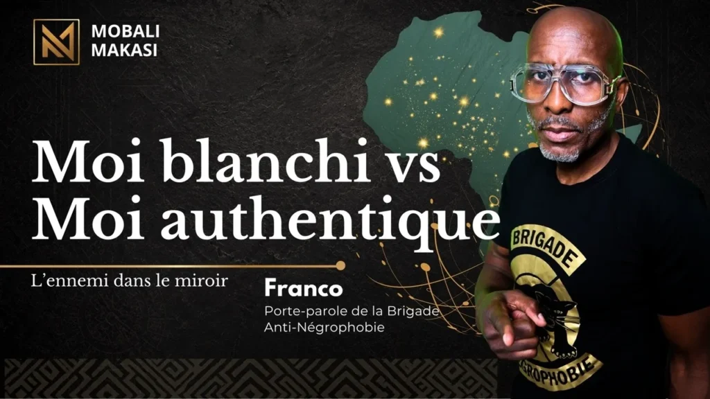 Affiche de l’émission « Moi blanchi vs Moi authentique — L’ennemi dans le miroir » avec Franco, porte-parole de la Brigade Anti-Négrophobie